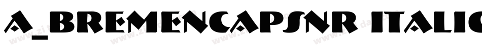 a_BremenCapsNr Italic字体转换